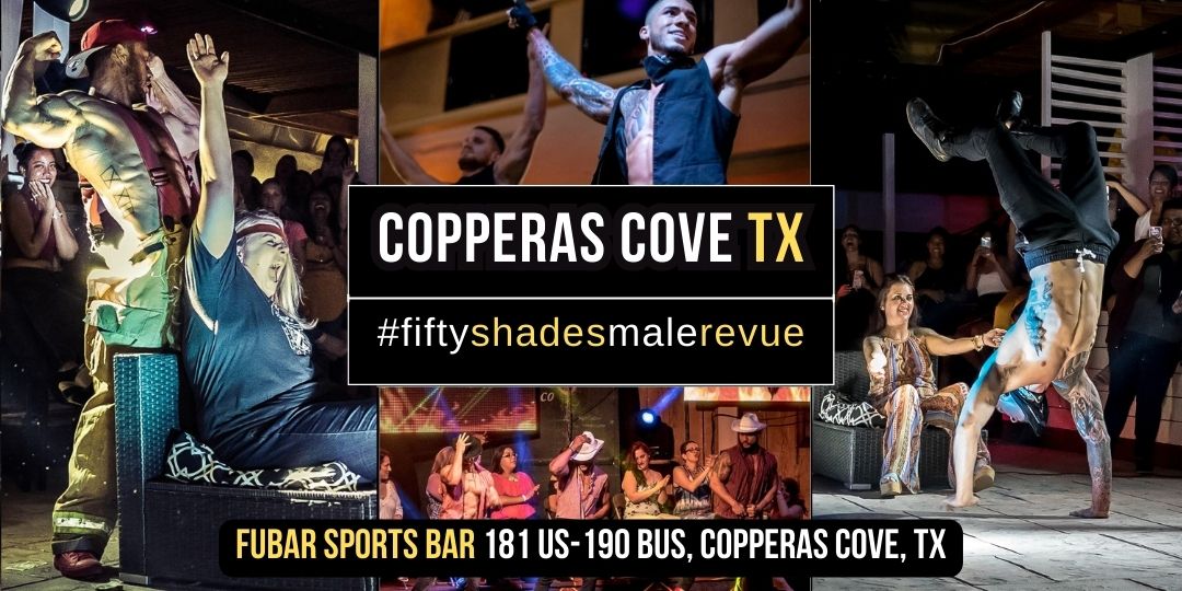 Copperas Cove, TX | Thur, Aug 21, 8pm | Doors 7pm | Shades of Men Ladies Night Out
