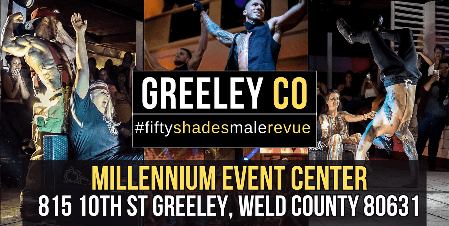 Greeley, CO | Fri,  Sept 13, 8:00pm | Shades of Men Ladies Night Out