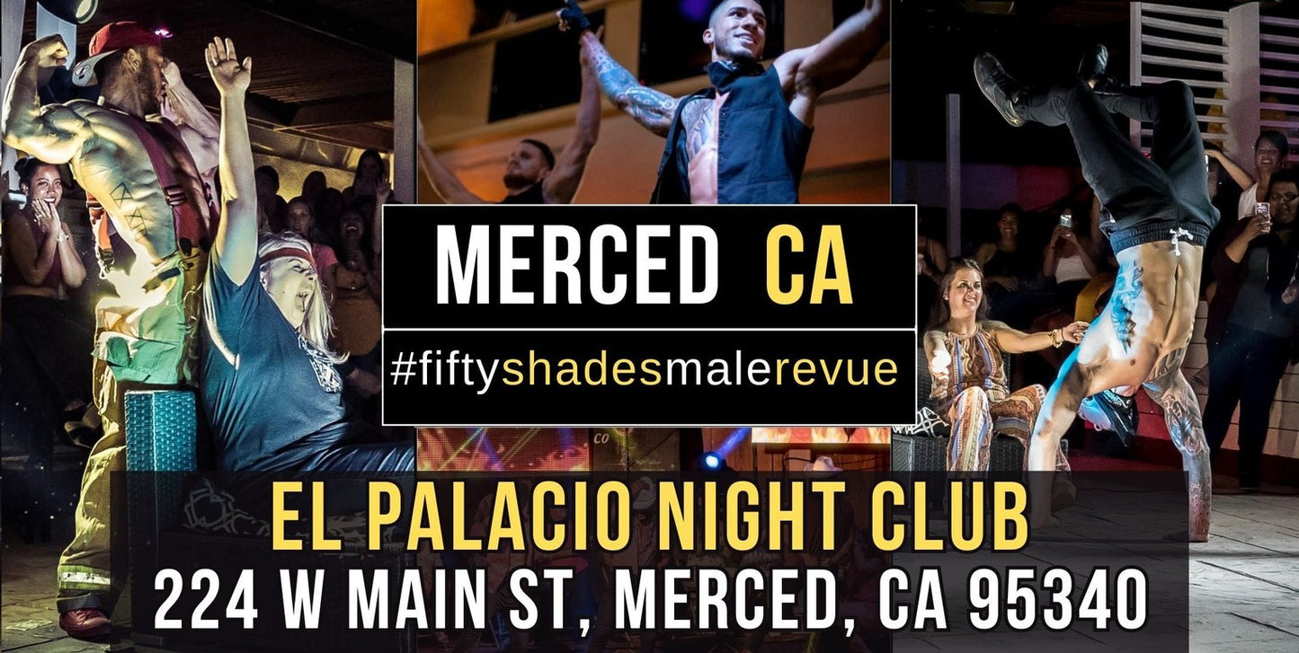 Merced, CA | Thu,  Aug 22, 8:00pm | Shades of Men Ladies Night Out