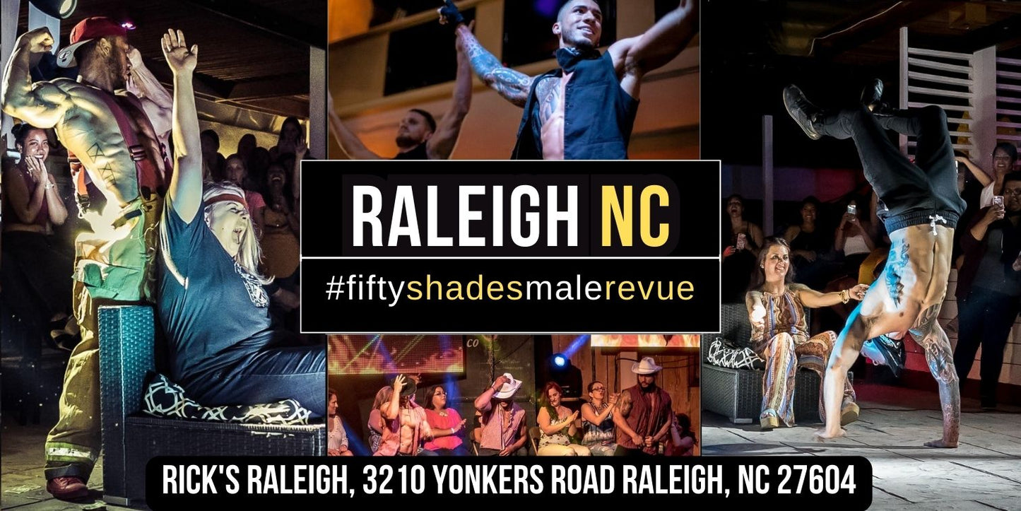 Raleigh, NC | Fri, May 10, 8:00 PM | Shades of Men Ladies Night Out