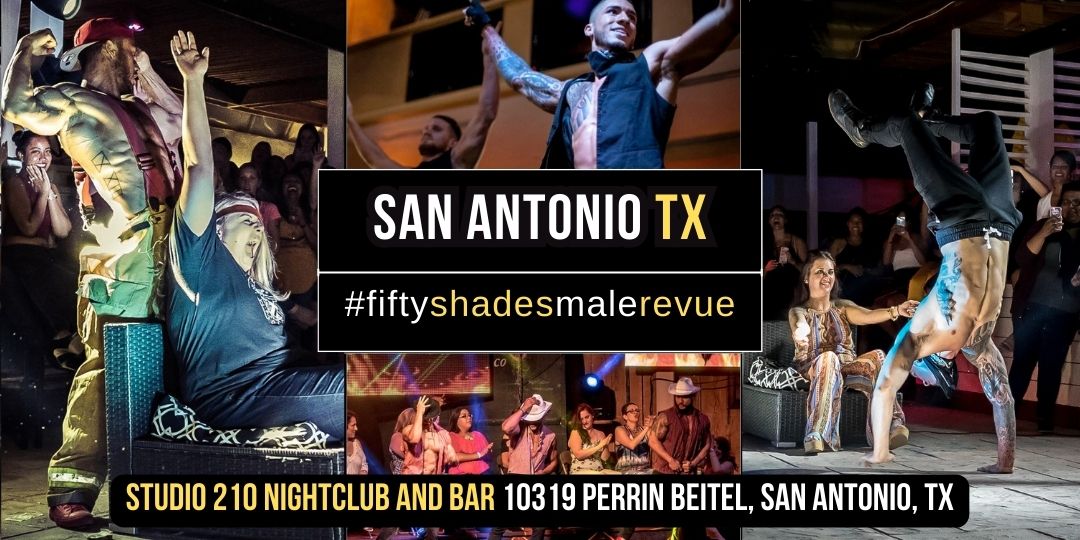 San Antonio, TX | Fri, Aug 22, 8pm | Doors 7pm | Shades of Men Ladies Night Out