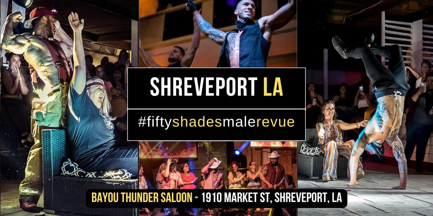 Shreveport, LA | Thurs, May 15, 8pm | Shades of Men Ladies Night