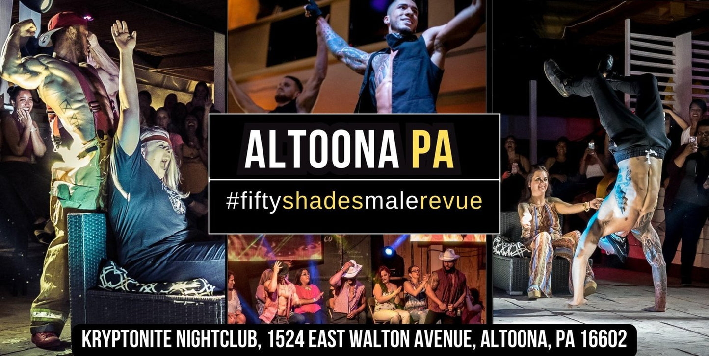 Altoona, PA | Thurs, May 9, 8:00 PM | Shades of Men Ladies Night Out - Shades of Men Live