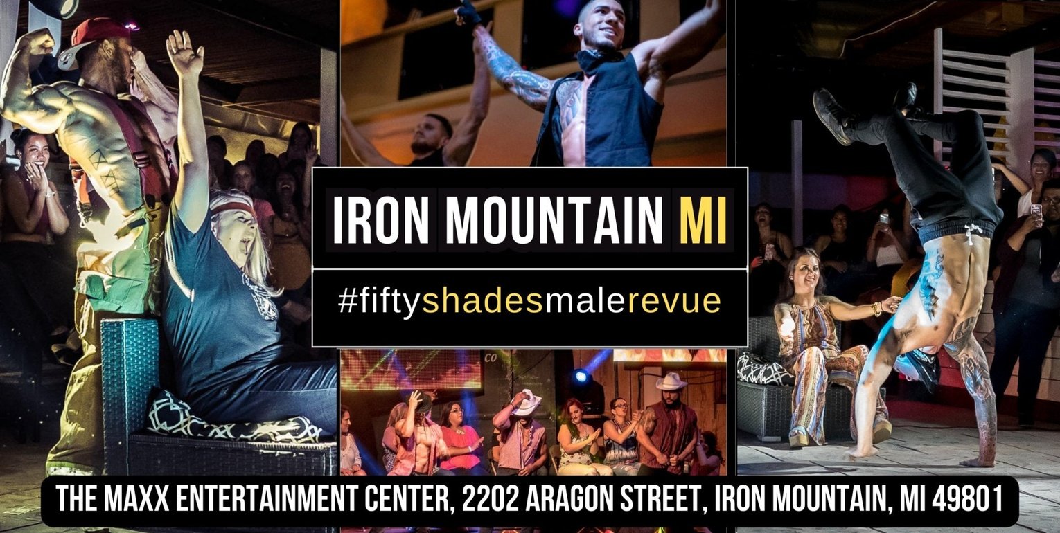Iron Mountain, MI | Mon, June 3, 7:00 PM | Shades of Men Ladies Night Out - Shades of Men Live