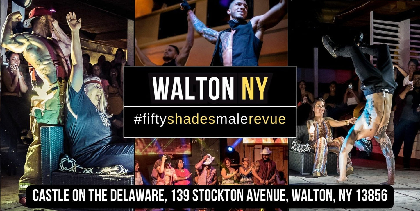 Walton, NY | Sat, May 25, 8:00 PM | Shades of Men Ladies Night Out - Shades of Men Live