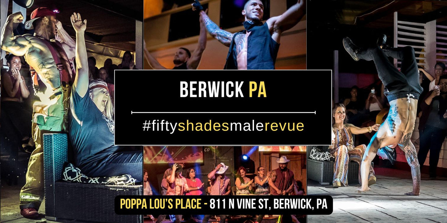 Berwick, PA | Sun, June 15th, 6pm | Doors 5pm | Age 21+ | Shades of Men Ladies Night