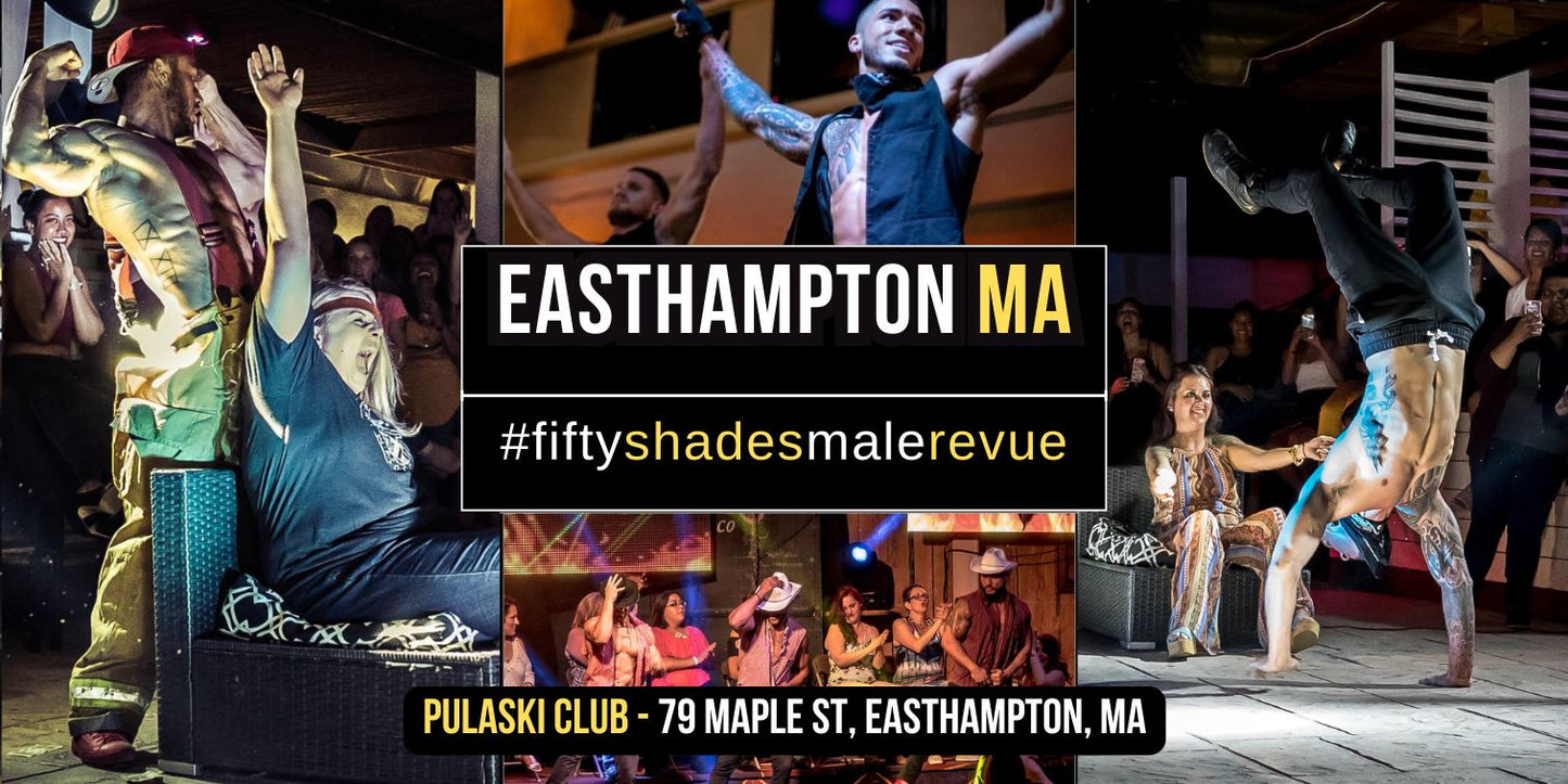 Easthampton, MA | Weds, June 4th, 8PM | Doors 7PM | Age 21+ | Shades of Men Ladies Night Out