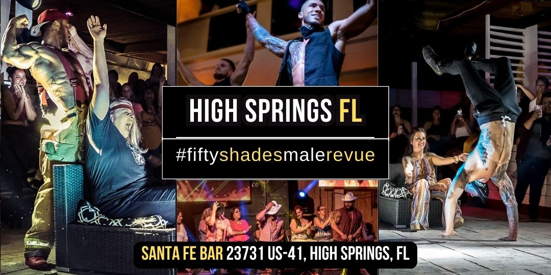 High Springs, FL | Thurs, May 15, 8:00pm | Shades of Men Ladies Night