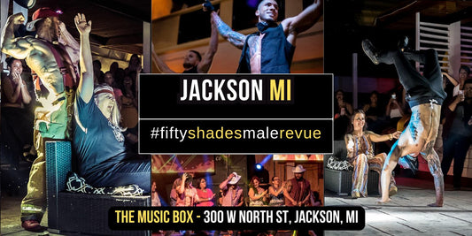 Jackson, MI | Thu, July 24, 8:00pm | Doors 7pm | Shades of Men Ladies Night