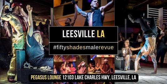 Leesville, LA | Weds, May 14, 8pm | Doors 7pm | Shades of Men Ladies Night Out