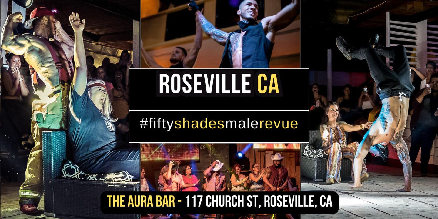 Roseville, CA | Sun, Aug 3, 8pm | Doors 7pm | Shades of Men Ladies Night