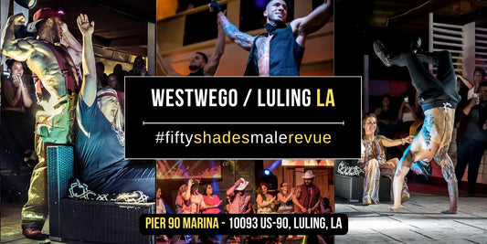 Westwego / Luling, LA | Sat, May 24, 8pm | Shades of Men Ladies Night